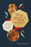 With Heart and Soul and Voice - Advent Devotions on the First Christmas Songs